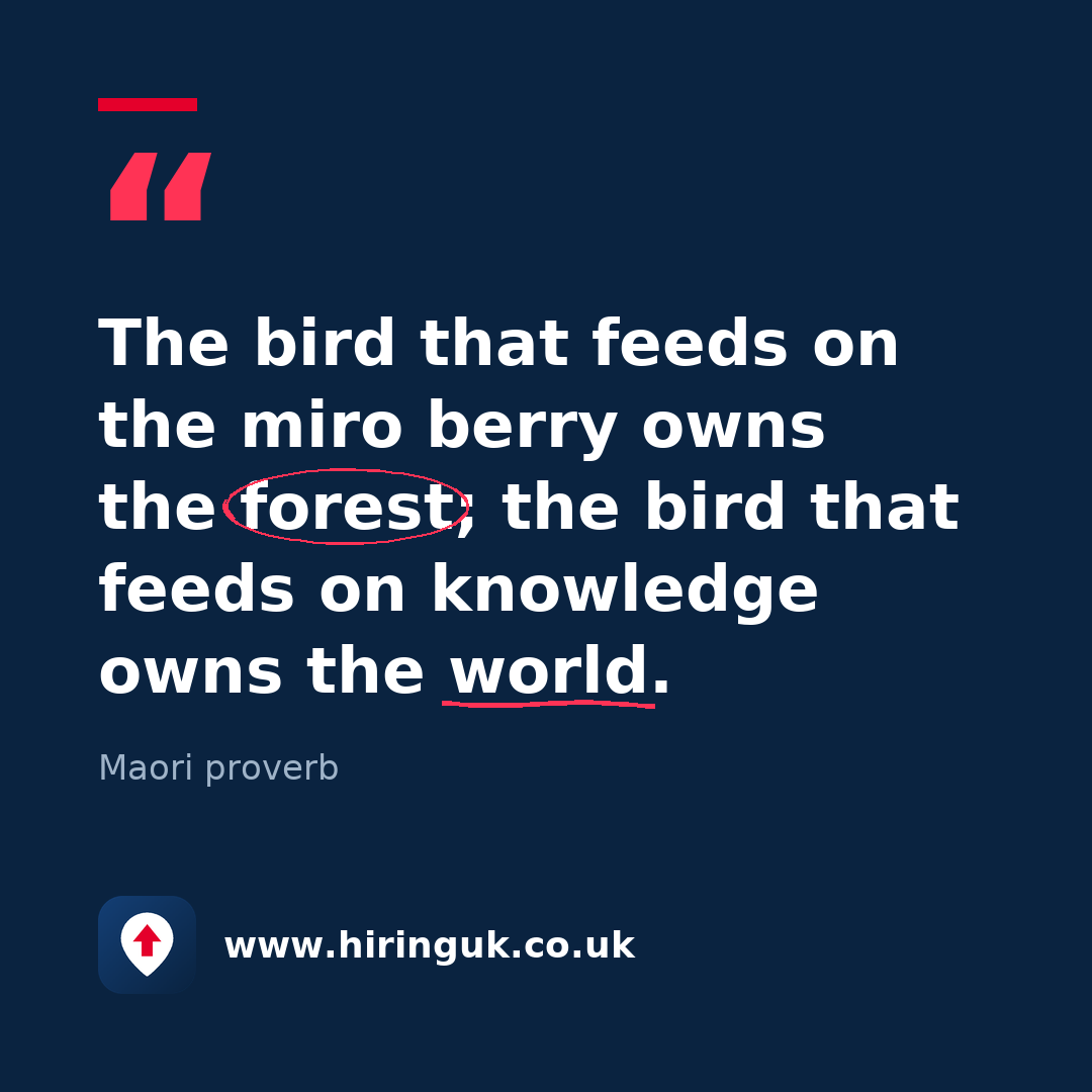 Quote card: The bird that feeds on the miro berry owns the forest; the bird that feeds on knowledge owns the world.