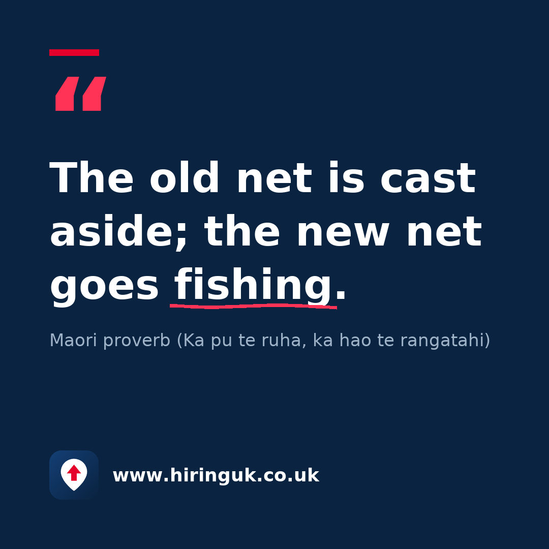 Quote card: The old net is cast aside; the new net goes fishing.