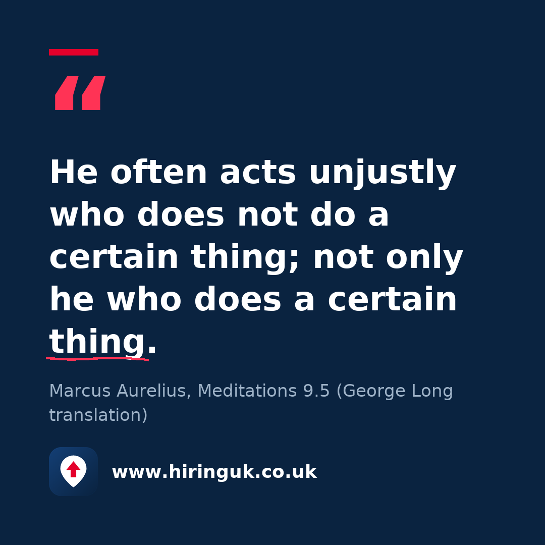 Quote card: He often acts unjustly who does not do a certain thing; not only he who does a certain thing.