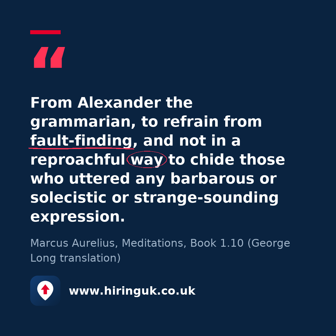 Quote card: From Alexander the grammarian, to refrain from fault-finding, and not in a reproachful way to chide those who uttered any barbarous or solecistic or strange-sounding expression.
