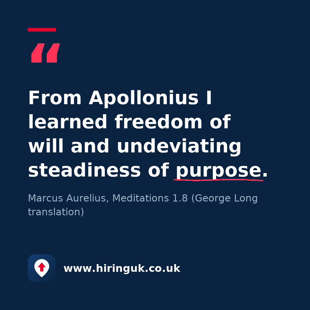 Quote card: From Apollonius I learned freedom of will and undeviating steadiness of purpose.