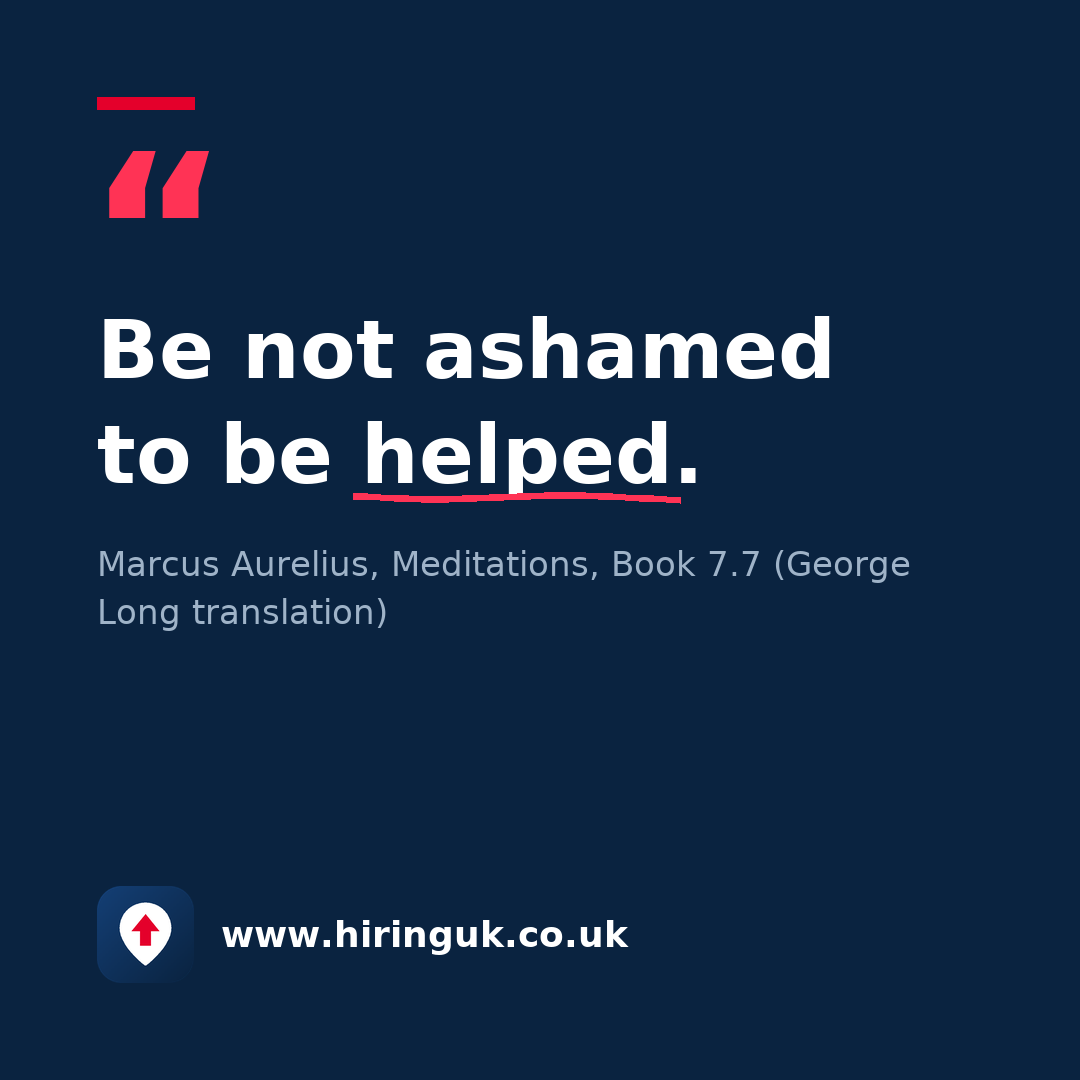 Quote card: Be not ashamed to be helped.