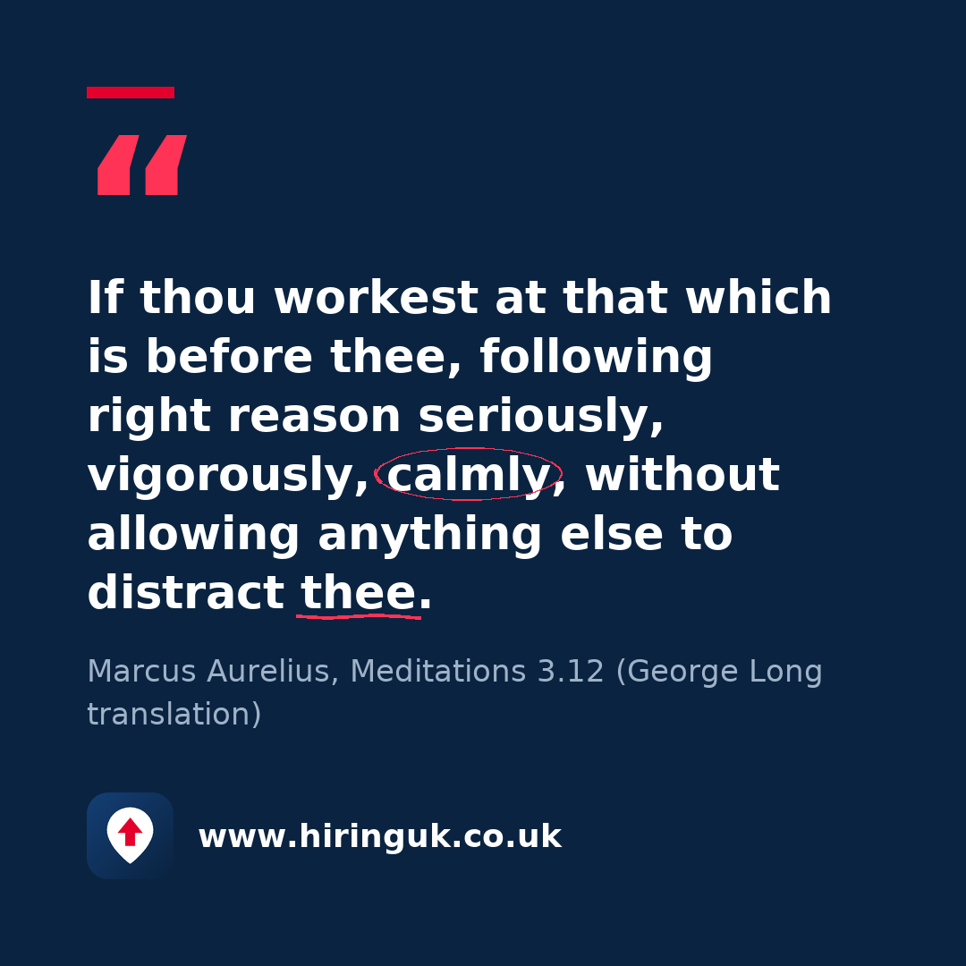Quote card: If thou workest at that which is before thee, following right reason seriously, vigorously, calmly, without allowing anything else to distract thee.