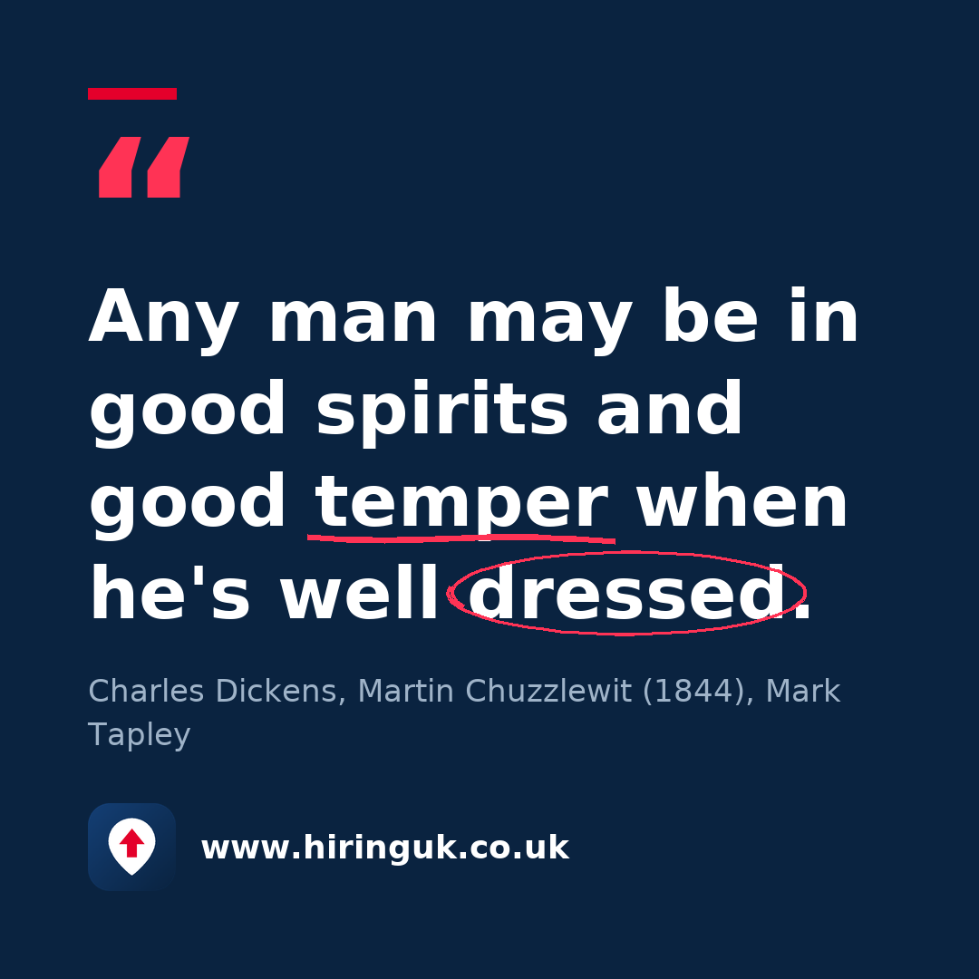 Quote card: Any man may be in good spirits and good temper when he's well dressed.