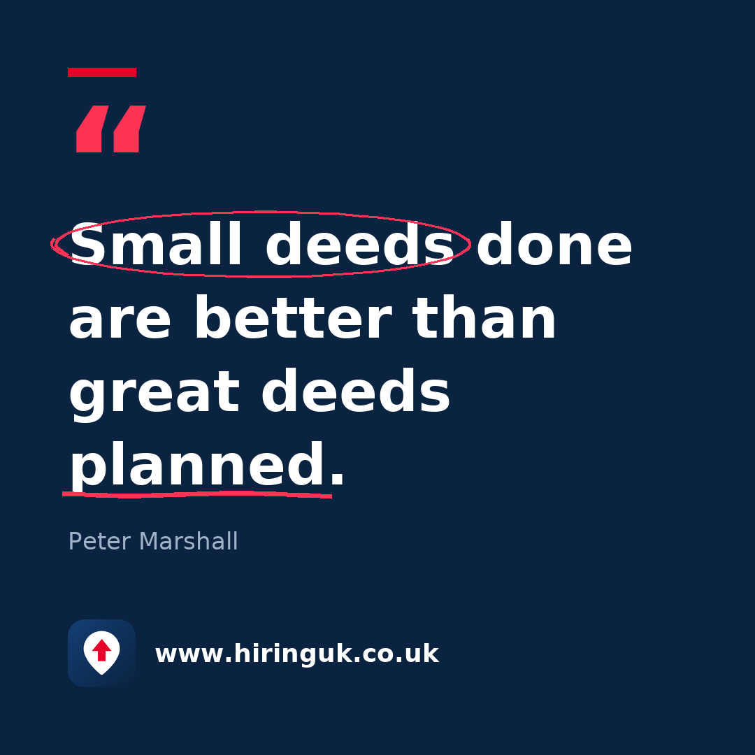 Quote card: Small deeds done are better than great deeds planned.