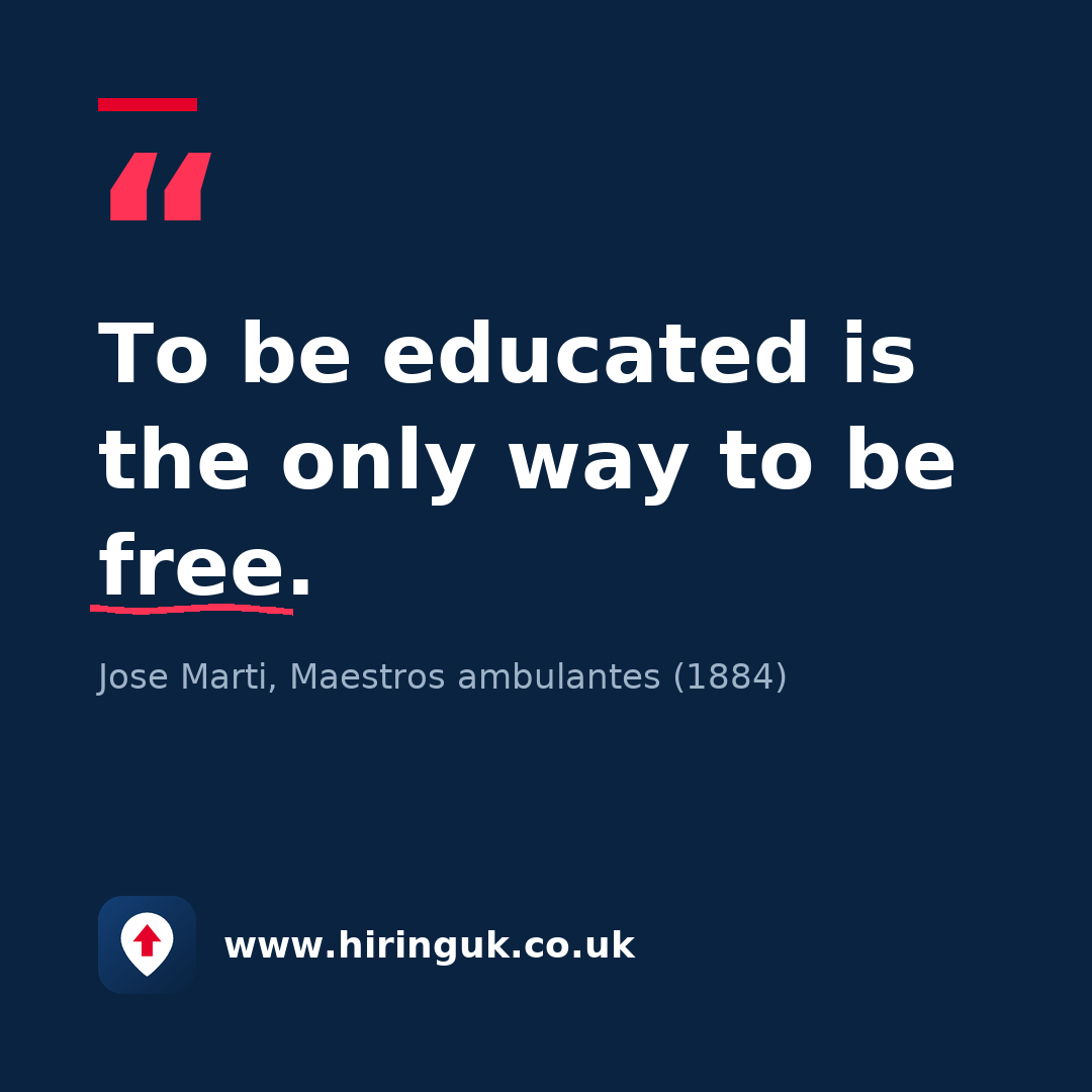 Quote card: To be educated is the only way to be free.