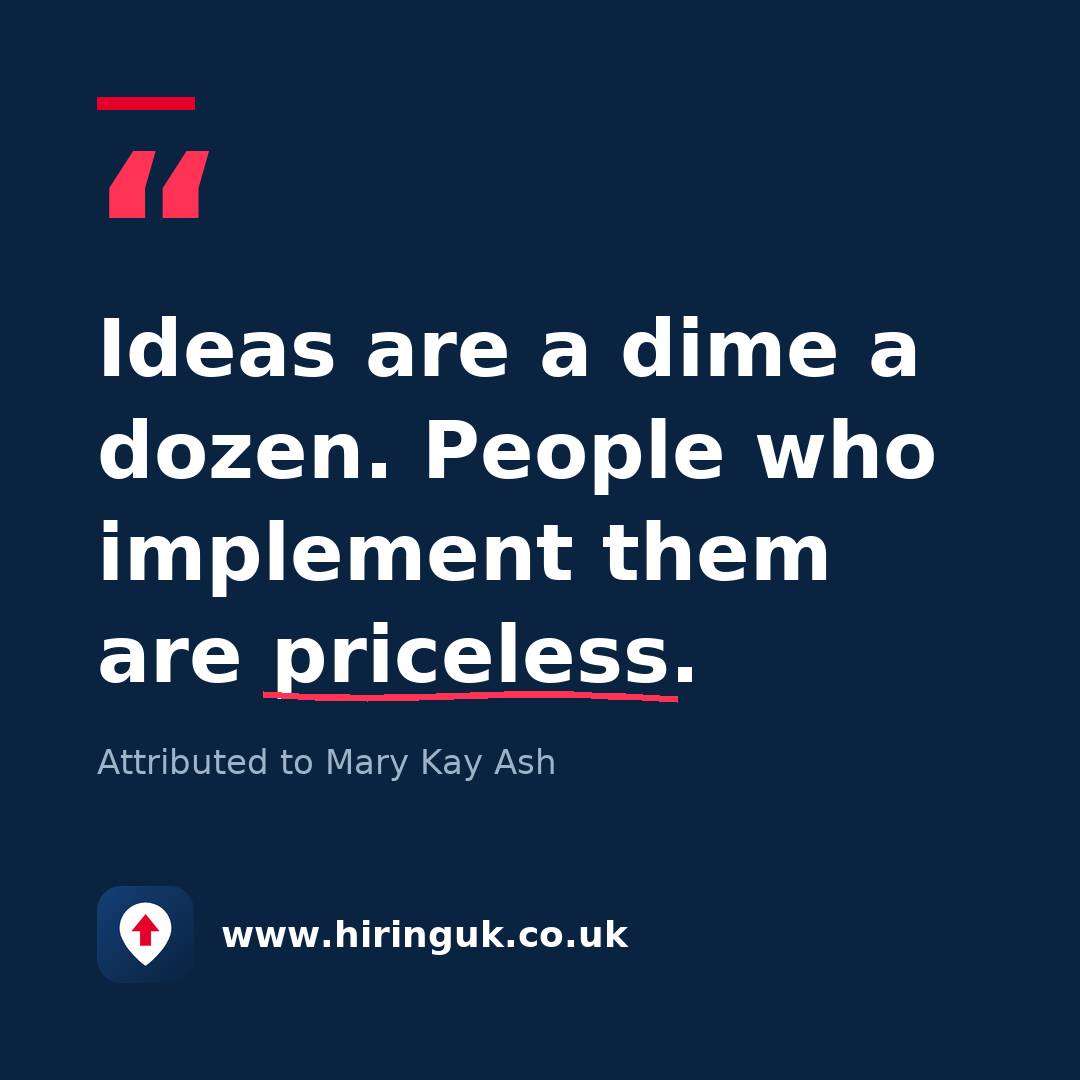 Quote card: Ideas are a dime a dozen. People who implement them are priceless.
