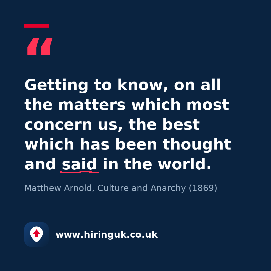 Quote card: Getting to know, on all the matters which most concern us, the best which has been thought and said in the world.