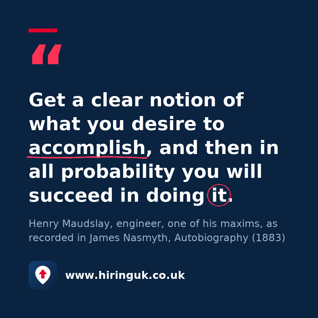 Quote card: Get a clear notion of what you desire to accomplish, and then in all probability you will succeed in doing it.
