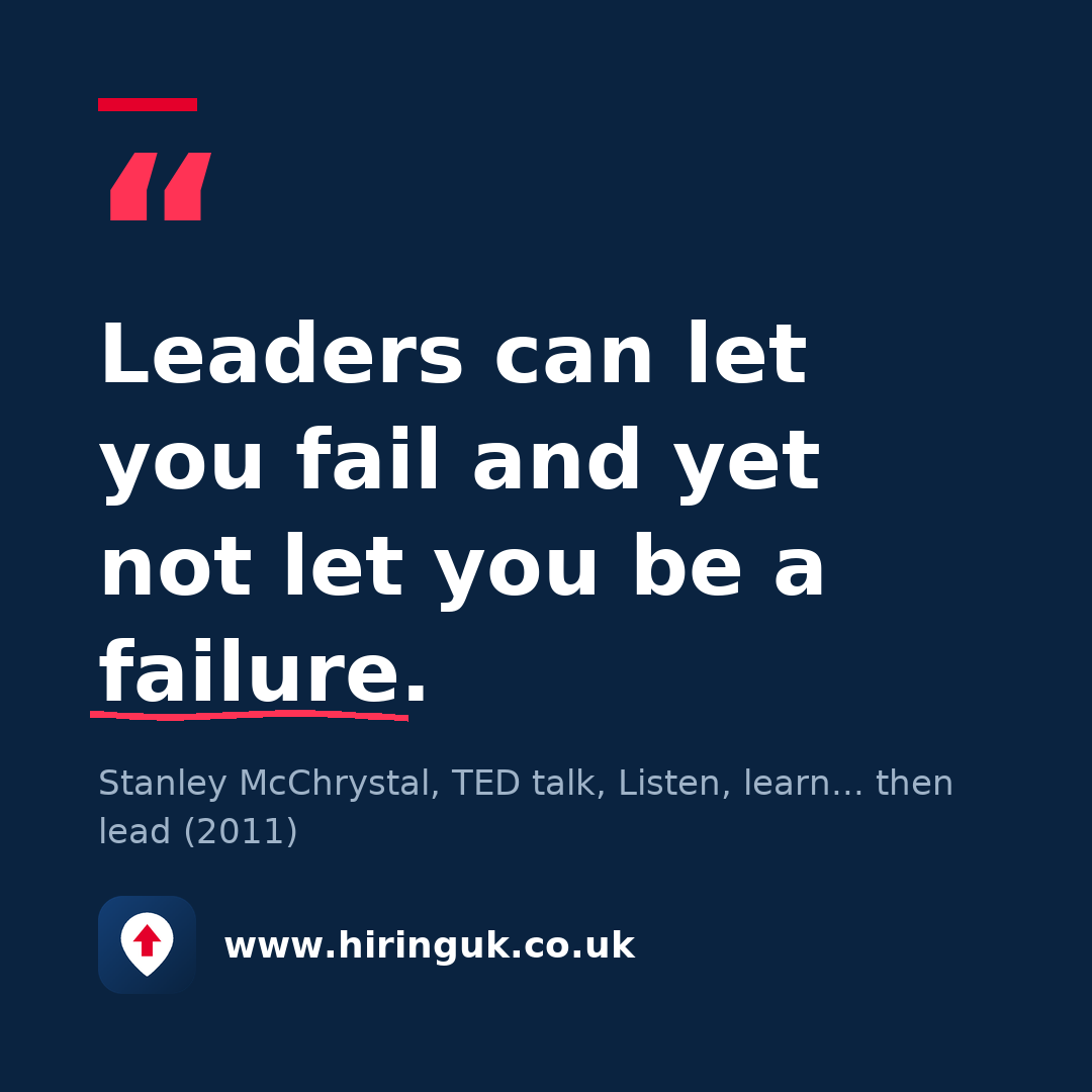 Quote card: Leaders can let you fail and yet not let you be a failure.
