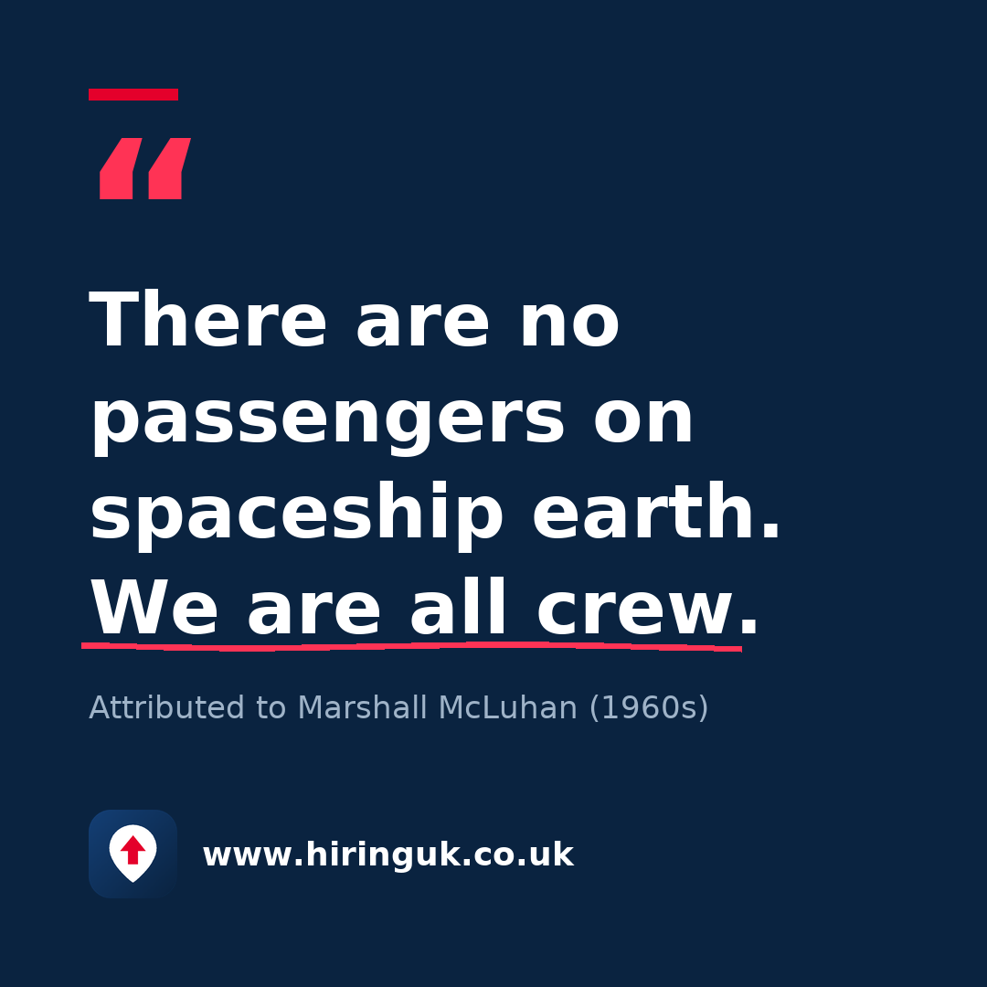 Quote card: There are no passengers on spaceship earth. We are all crew.