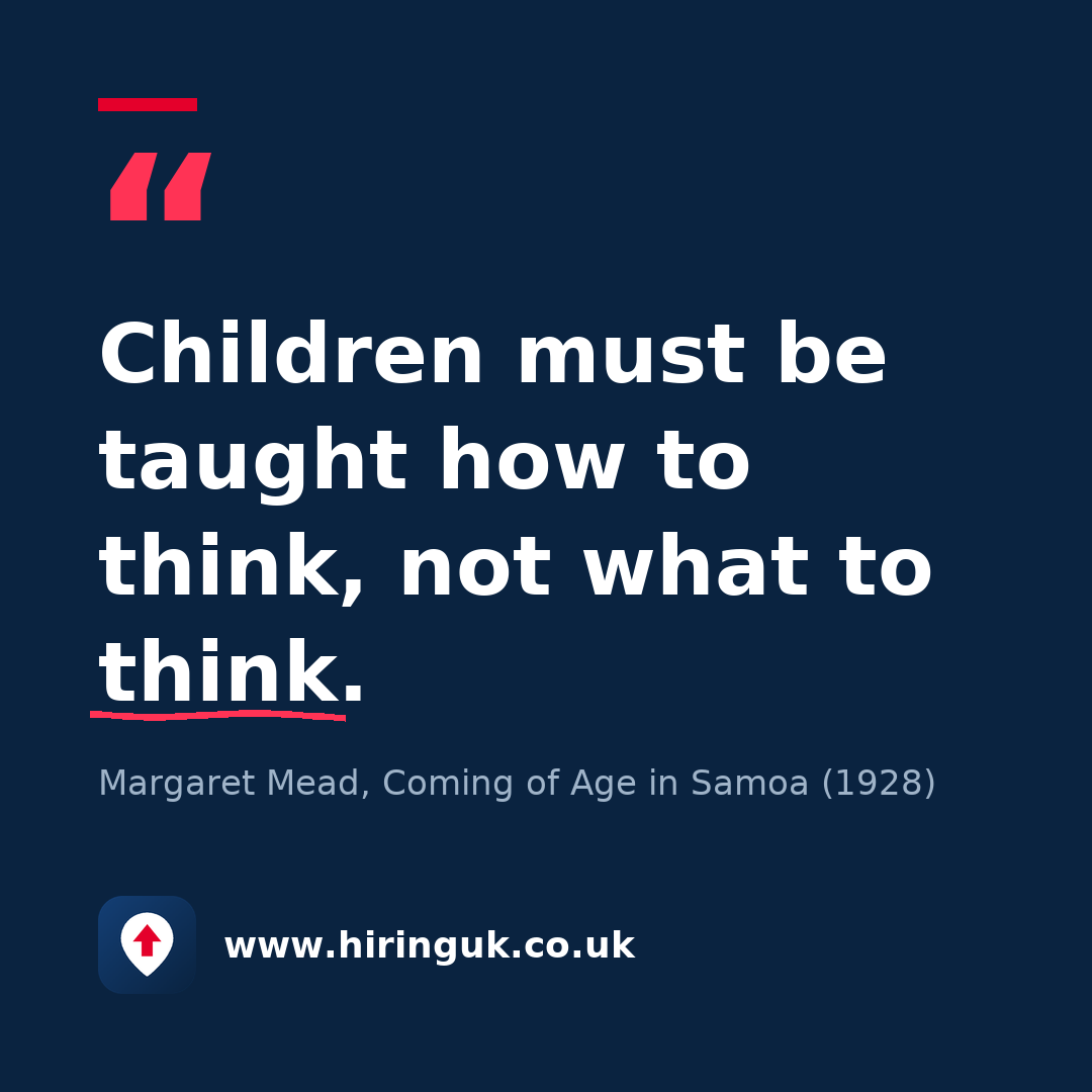 Quote card: Children must be taught how to think, not what to think.