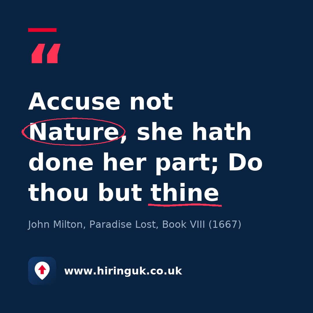 Quote card: Accuse not Nature, she hath done her part; Do thou but thine