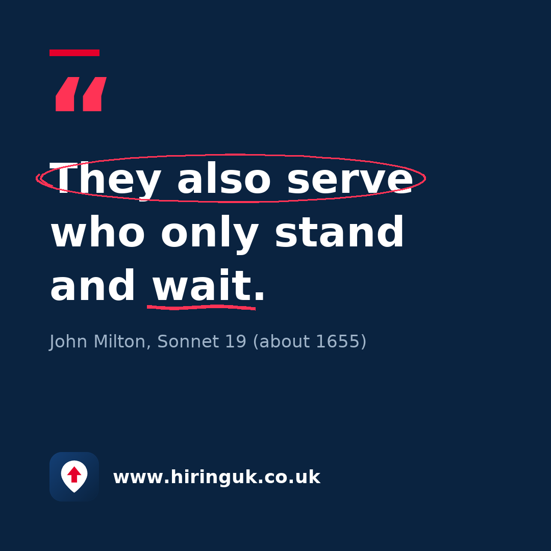 Quote card: They also serve who only stand and wait.