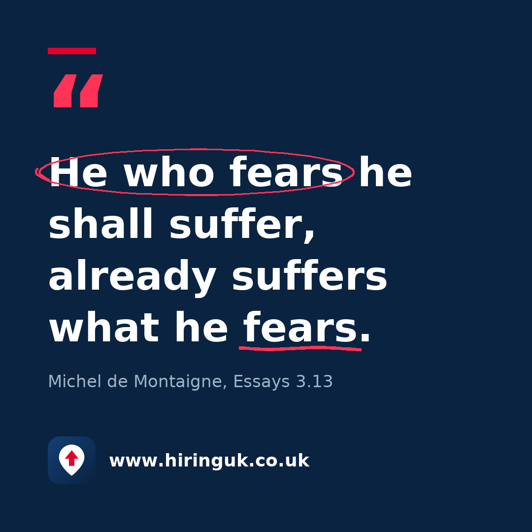 Quote card: He who fears he shall suffer, already suffers what he fears.