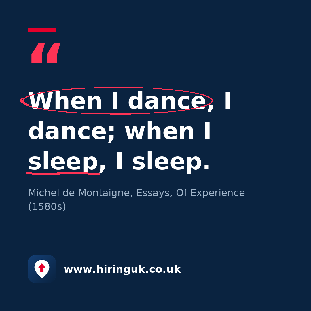 Quote card: When I dance, I dance; when I sleep, I sleep.