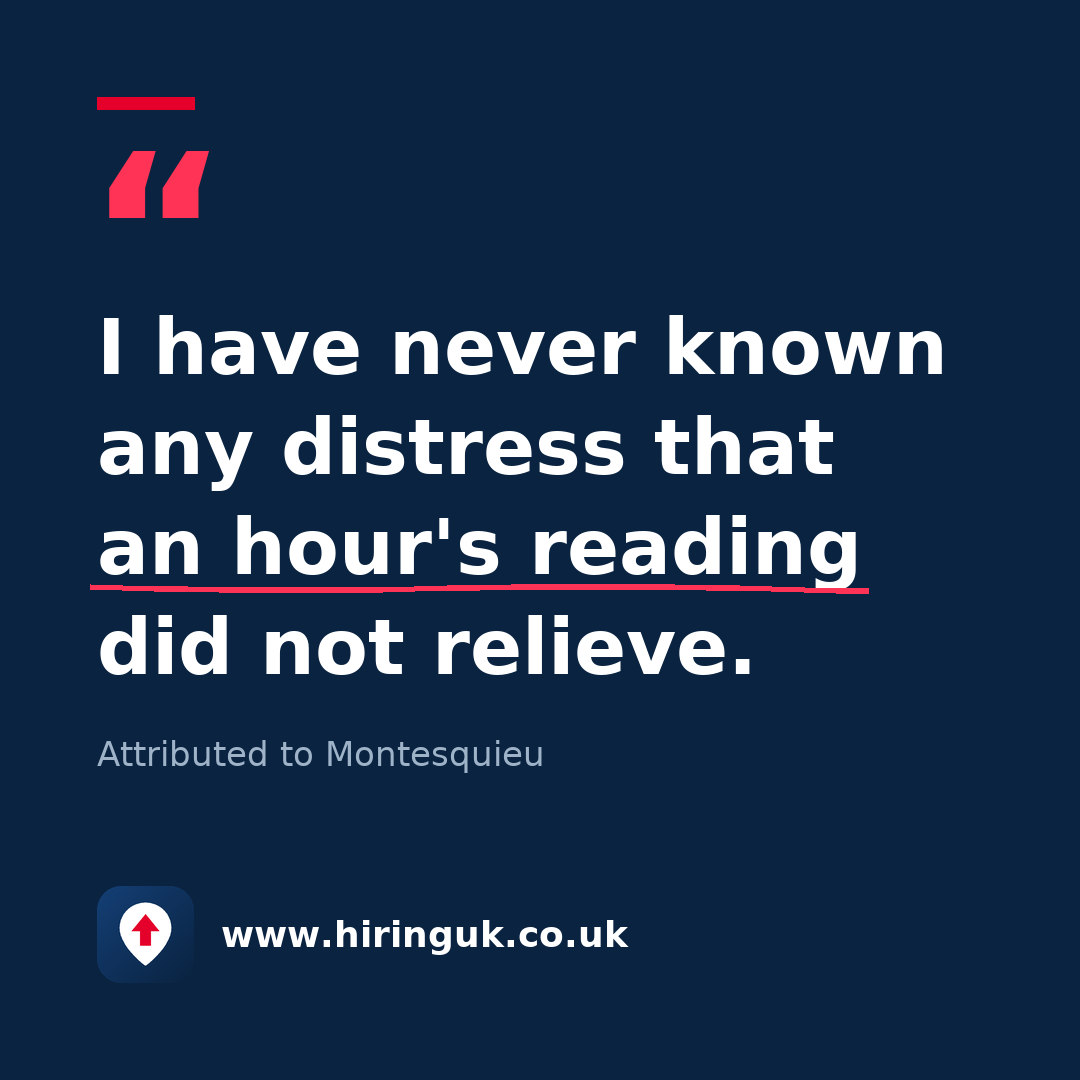 Quote card: I have never known any distress that an hour's reading did not relieve.