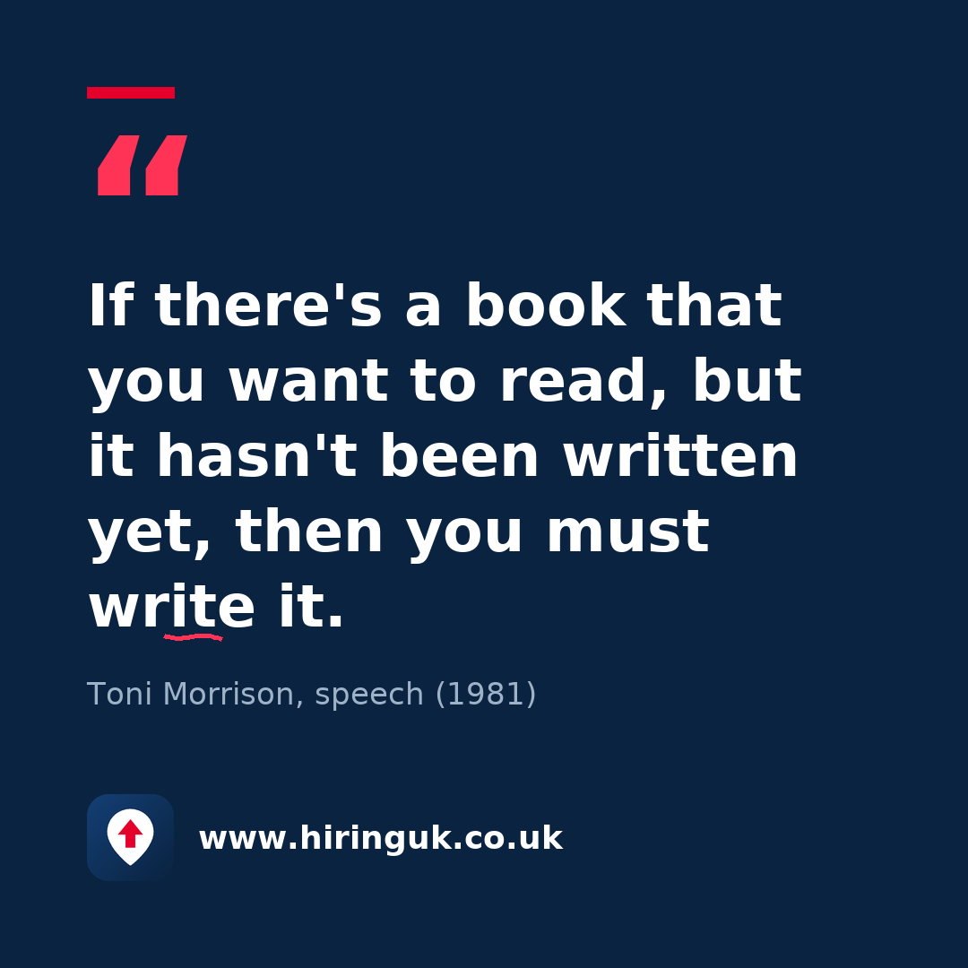 Quote card: If there's a book that you want to read, but it hasn't been written yet, then you must write it.
