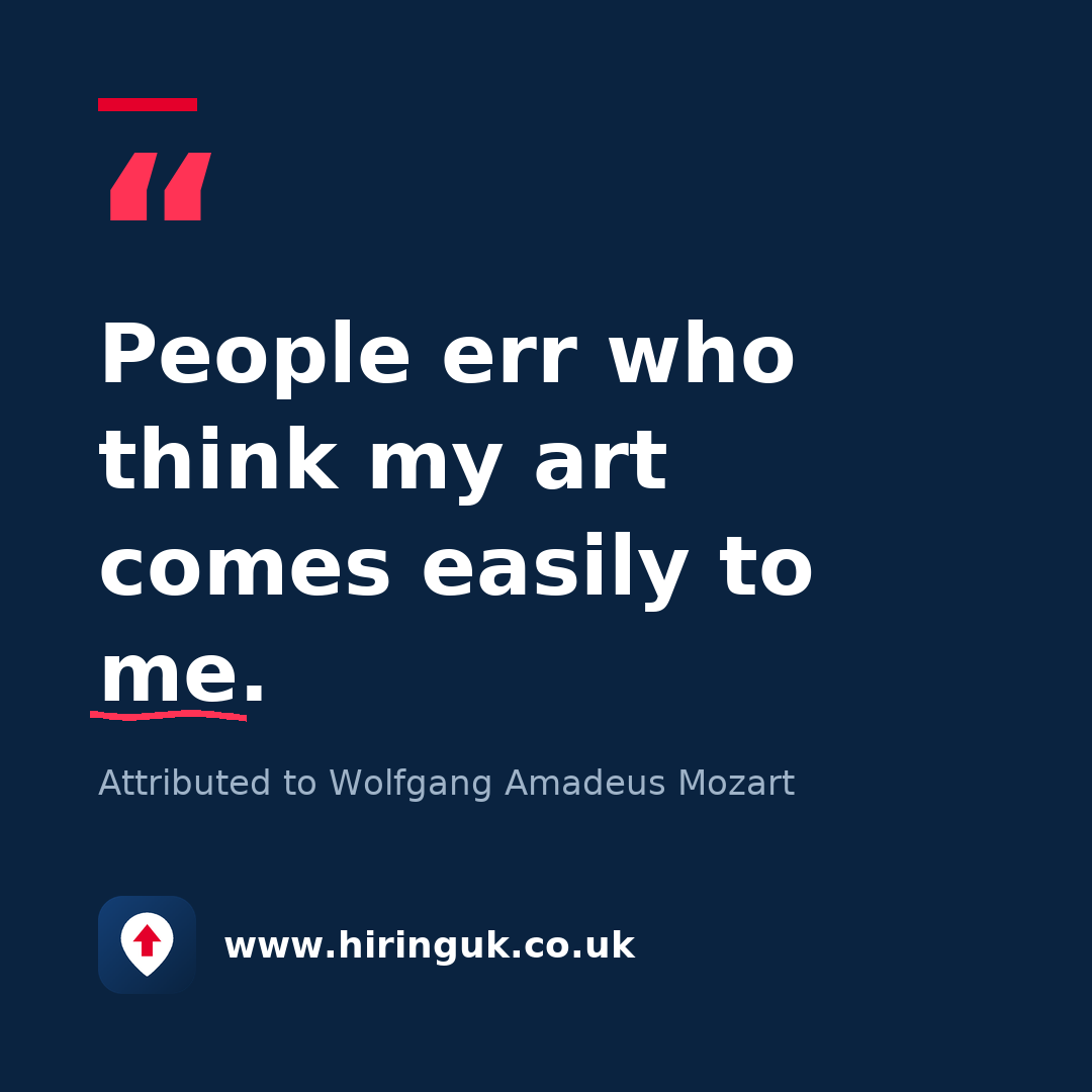Quote card: People err who think my art comes easily to me.