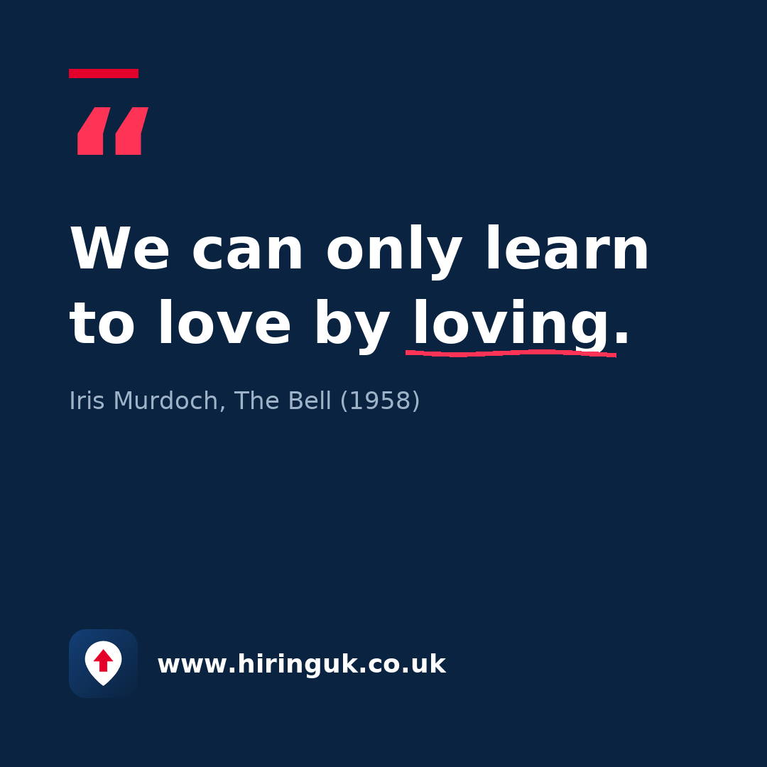 Quote card: We can only learn to love by loving.