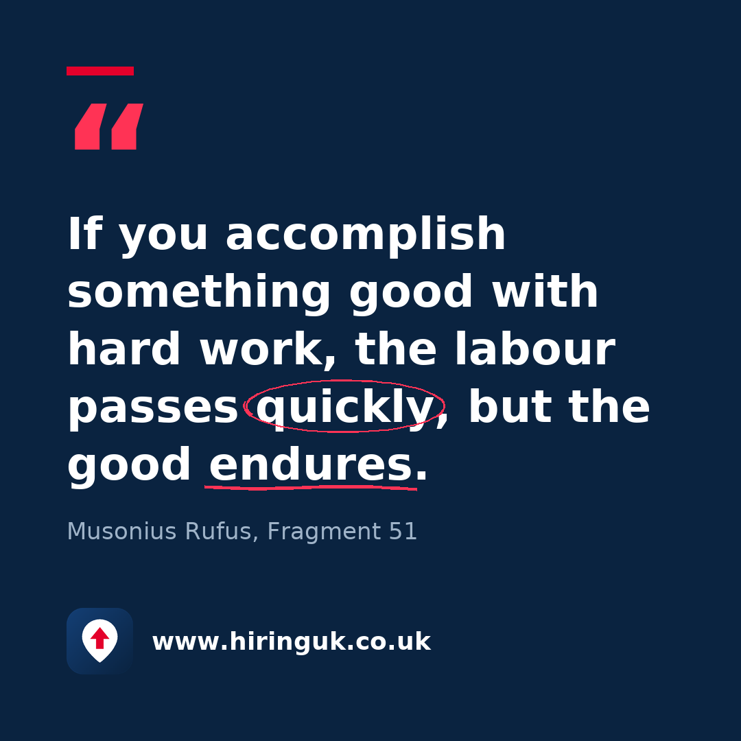 Quote card: If you accomplish something good with hard work, the labour passes quickly, but the good endures.