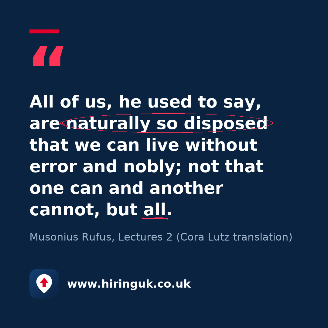 Quote card: All of us, he used to say, are naturally so disposed that we can live without error and nobly; not that one can and another cannot, but all.