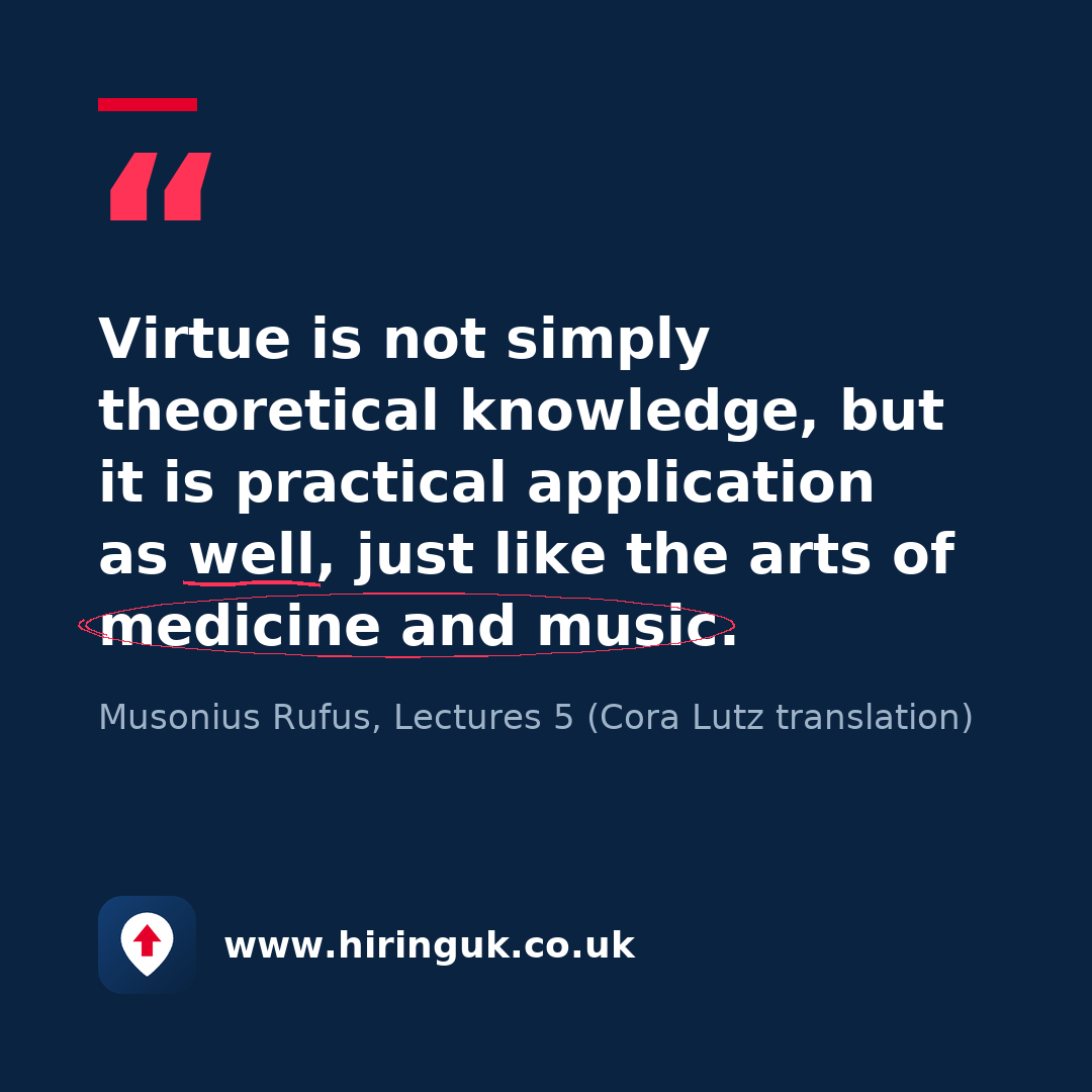 Quote card: Virtue is not simply theoretical knowledge, but it is practical application as well, just like the arts of medicine and music.