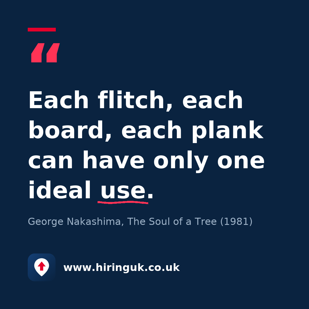 Quote card: Each flitch, each board, each plank can have only one ideal use.
