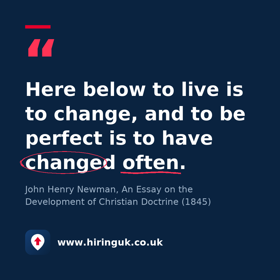 Quote card: Here below to live is to change, and to be perfect is to have changed often.
