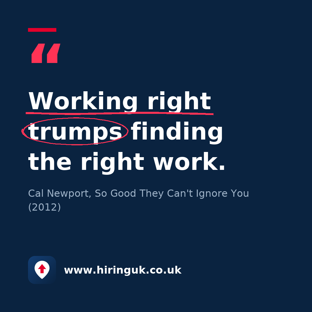 Quote card: Working right trumps finding the right work.