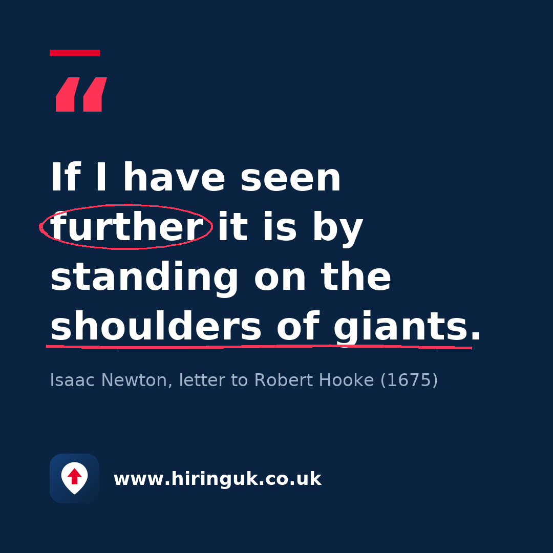 Quote card: If I have seen further it is by standing on the shoulders of giants.