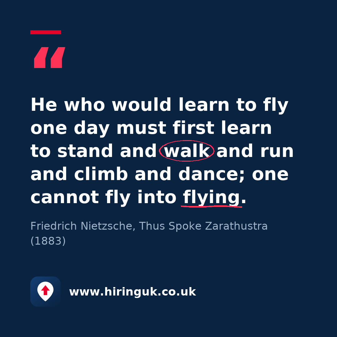Quote card: He who would learn to fly one day must first learn to stand and walk and run and climb and dance; one cannot fly into flying.