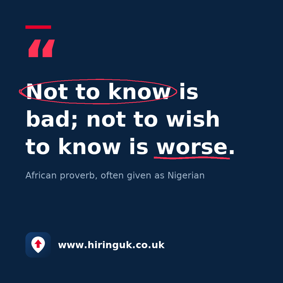 Quote card: Not to know is bad; not to wish to know is worse.