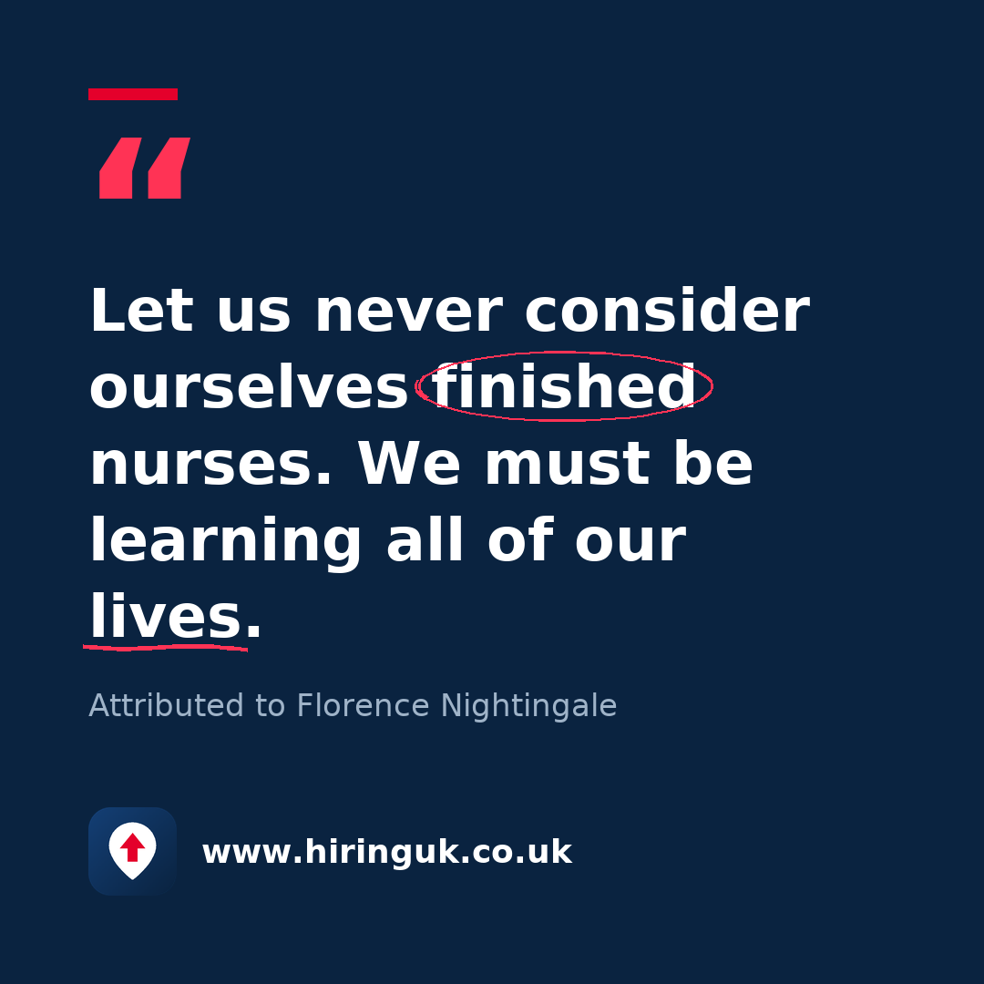 Quote card: Let us never consider ourselves finished nurses. We must be learning all of our lives.