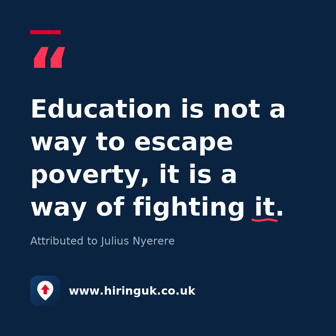 Quote card: Education is not a way to escape poverty, it is a way of fighting it.