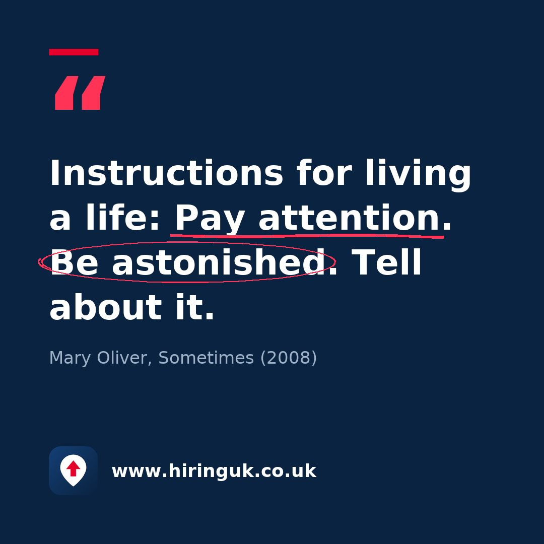 Quote card: Instructions for living a life: Pay attention. Be astonished. Tell about it.