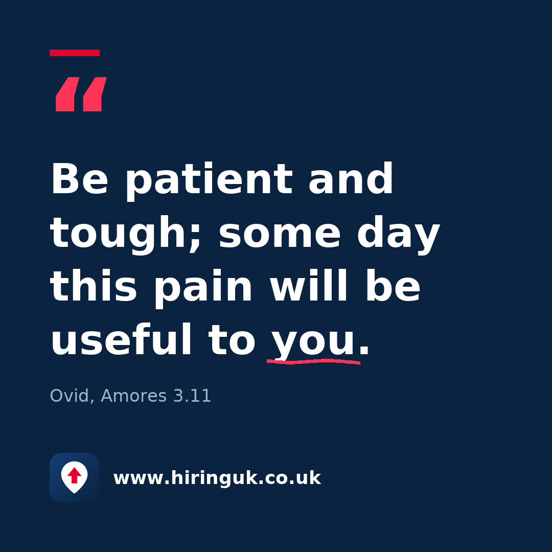 Quote card: Be patient and tough; some day this pain will be useful to you.