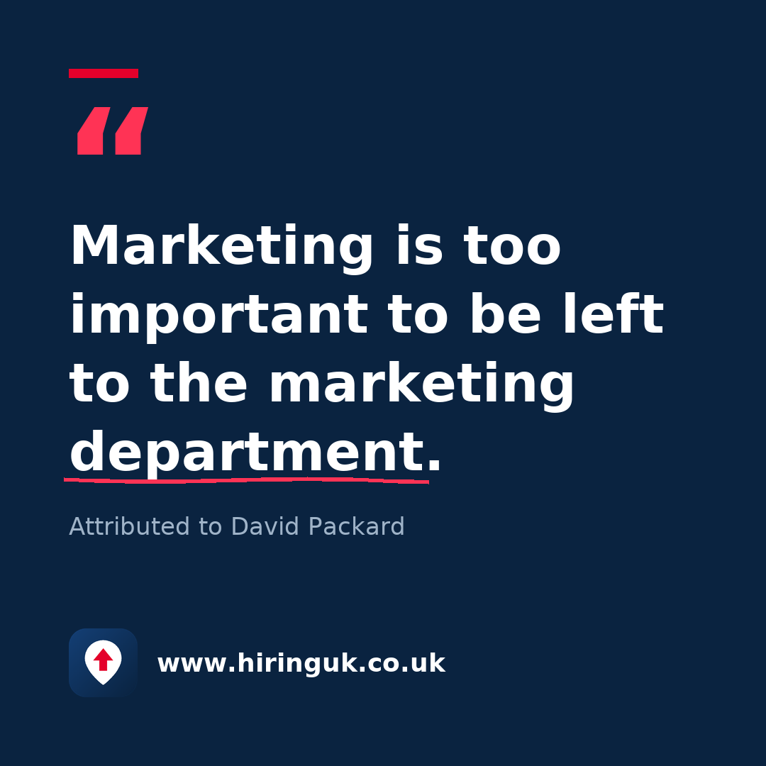 Quote card: Marketing is too important to be left to the marketing department.