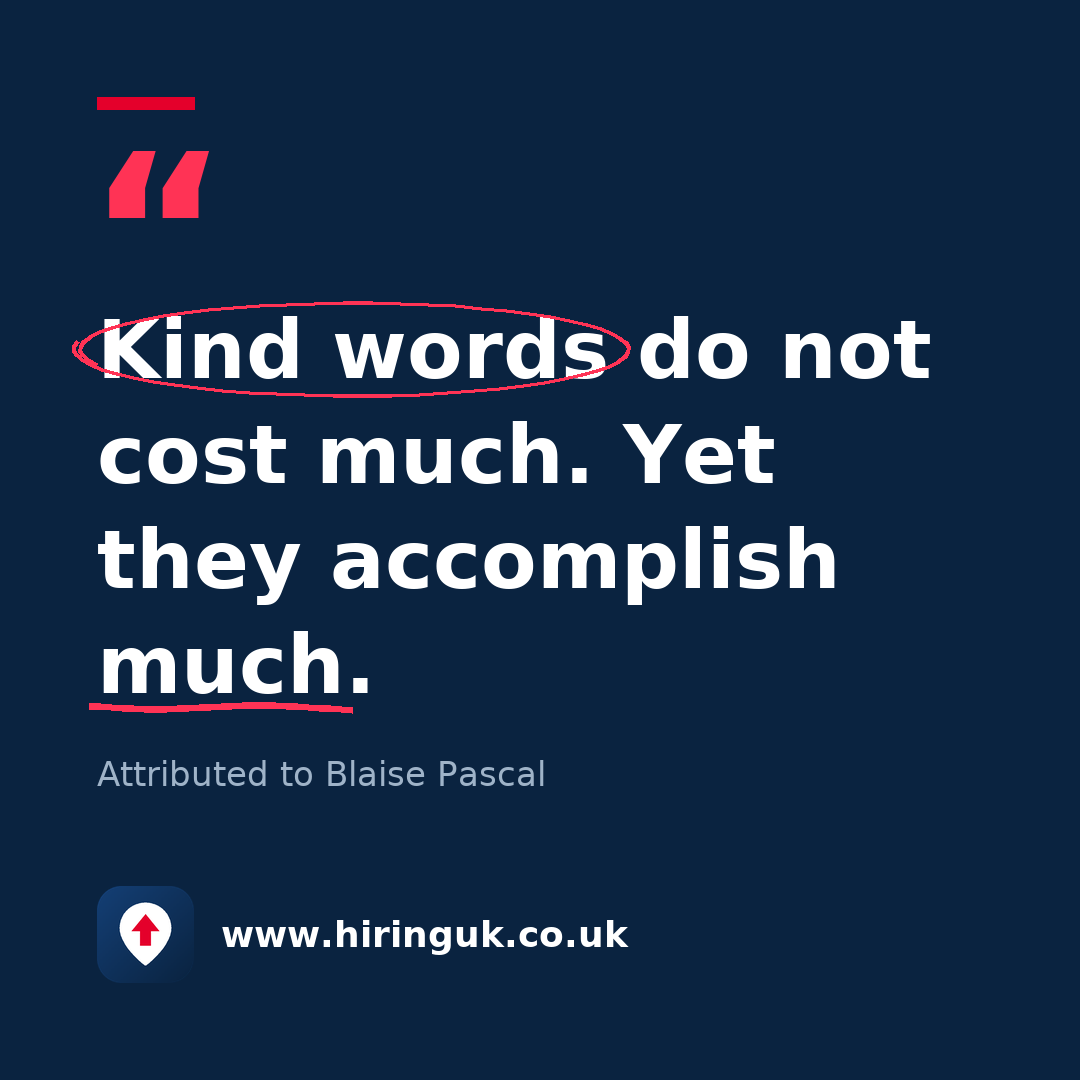Quote card: Kind words do not cost much. Yet they accomplish much.
