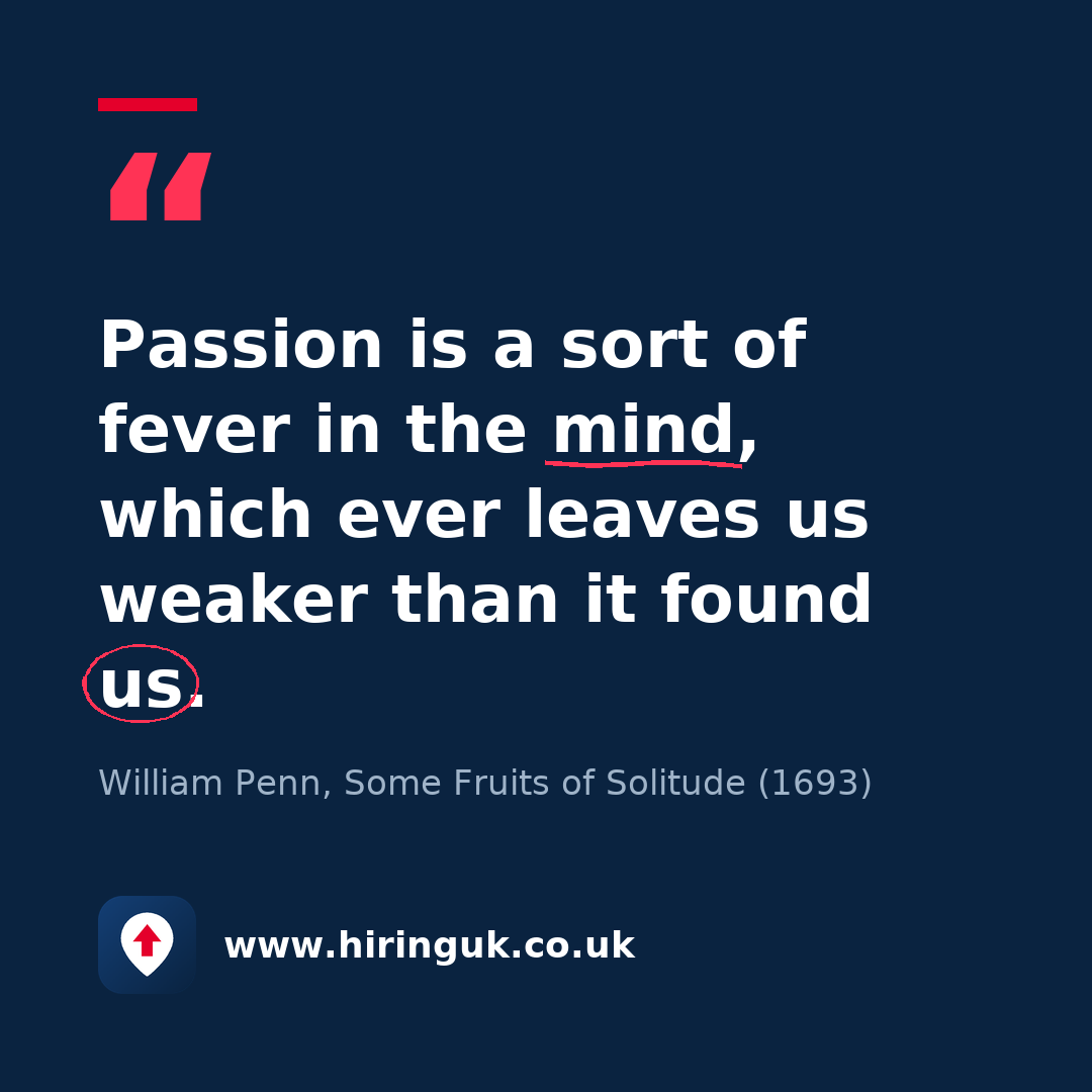 Quote card: Passion is a sort of fever in the mind, which ever leaves us weaker than it found us.