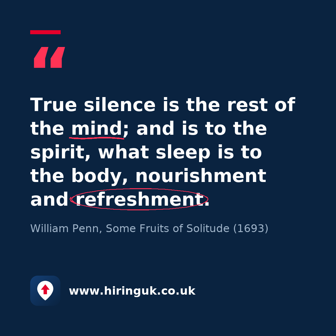 Quote card: True silence is the rest of the mind; and is to the spirit, what sleep is to the body, nourishment and refreshment.