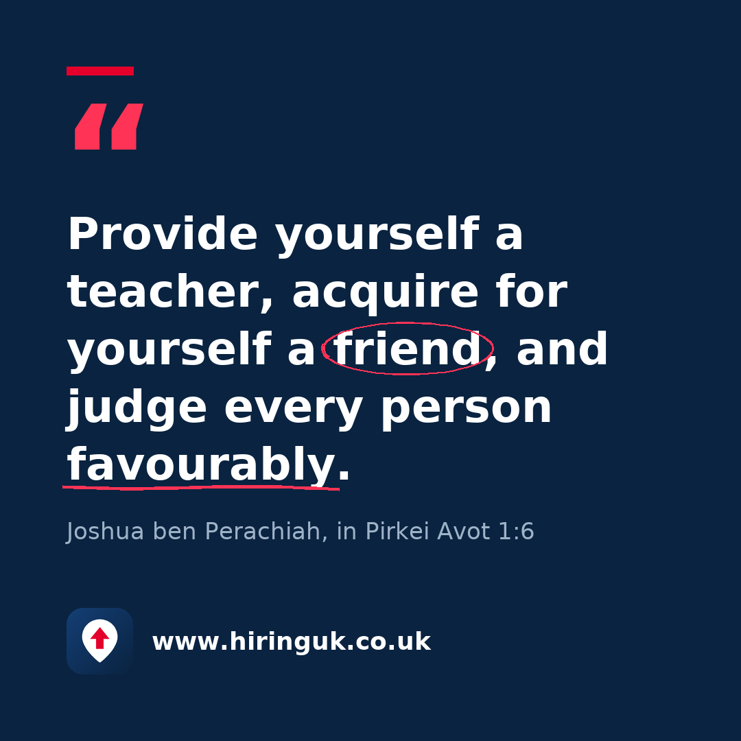 Quote card: Provide yourself a teacher, acquire for yourself a friend, and judge every person favourably.