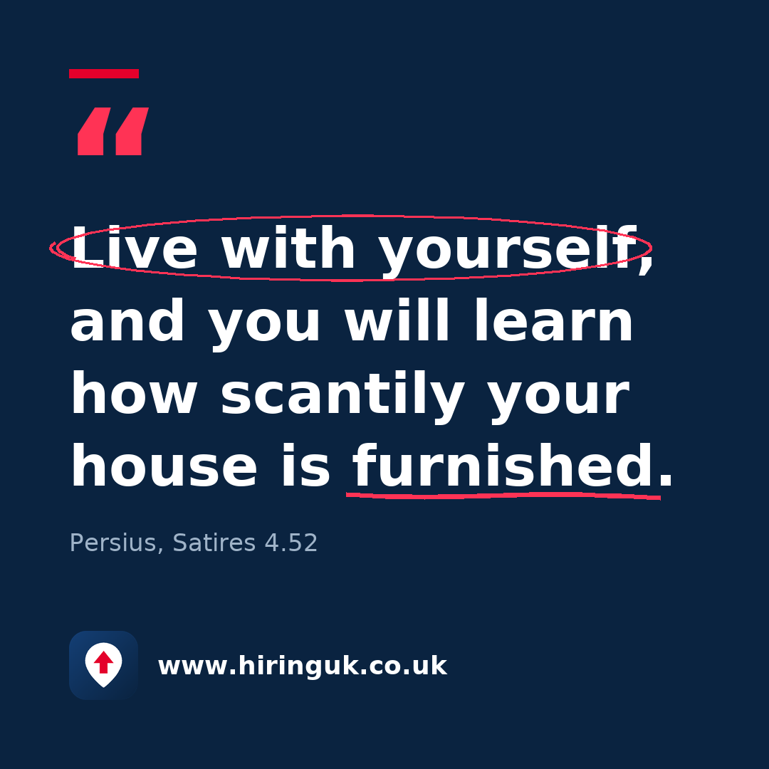 Quote card: Live with yourself, and you will learn how scantily your house is furnished.