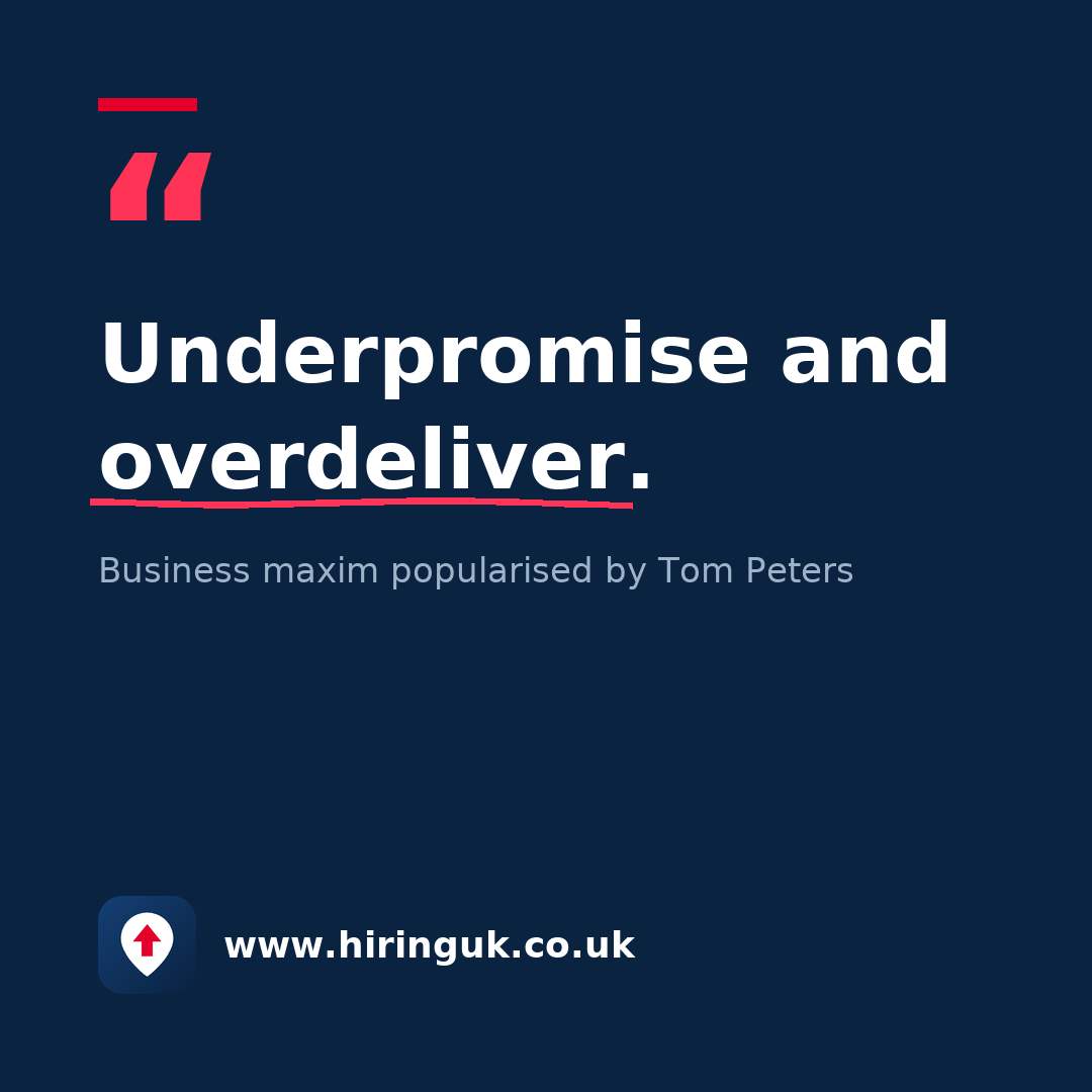 Quote card: Underpromise and overdeliver.