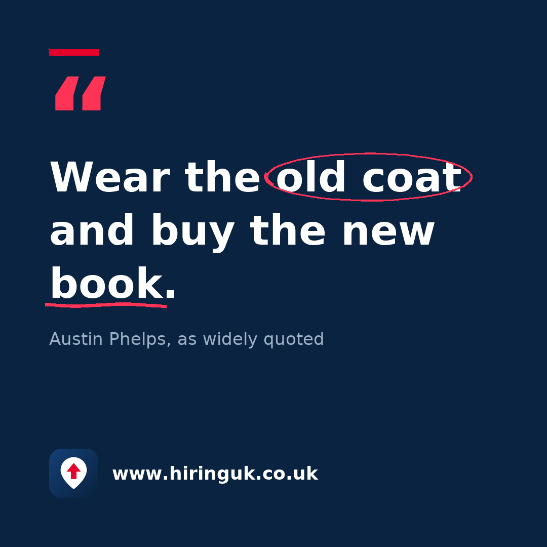 Quote card: Wear the old coat and buy the new book.