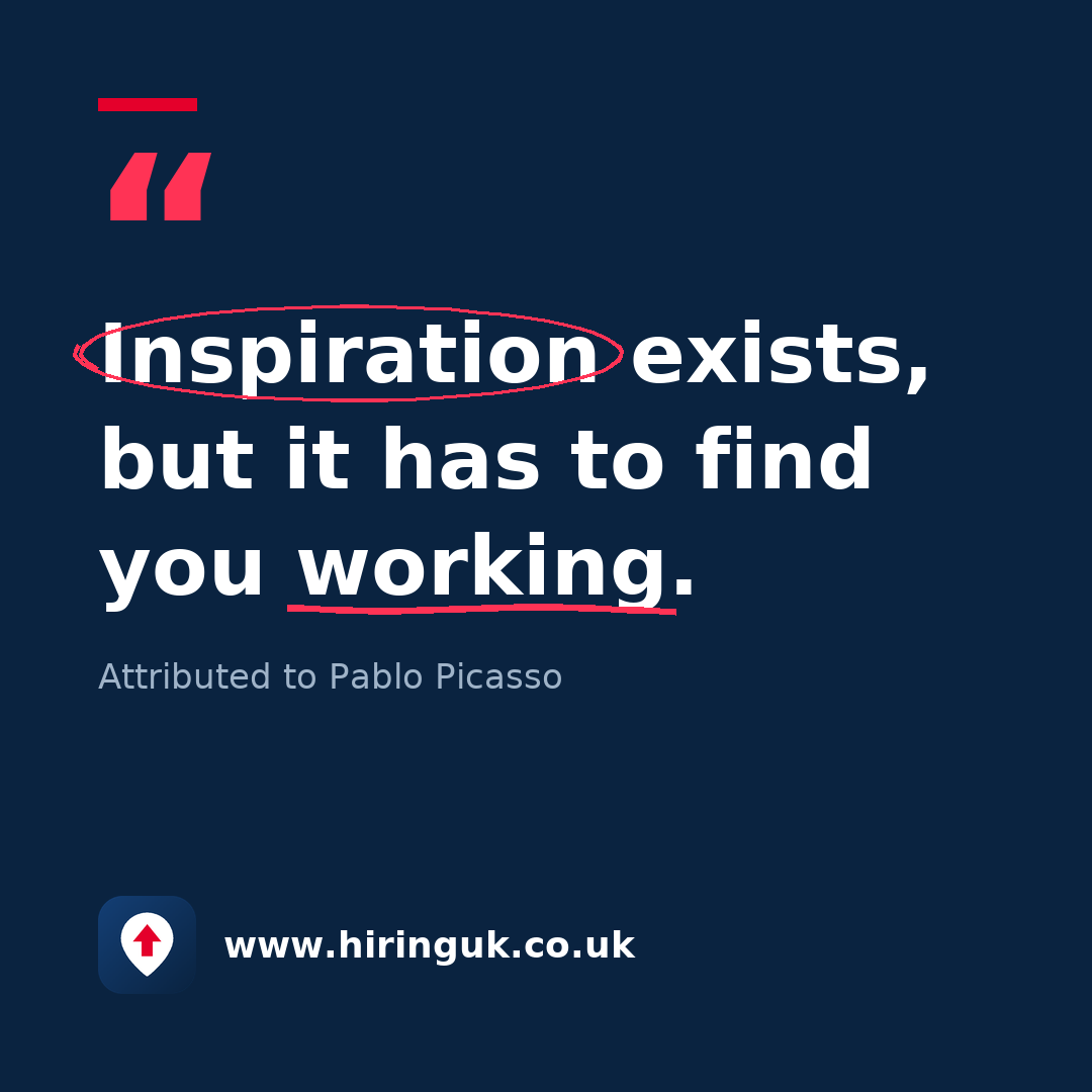 Quote card: Inspiration exists, but it has to find you working.