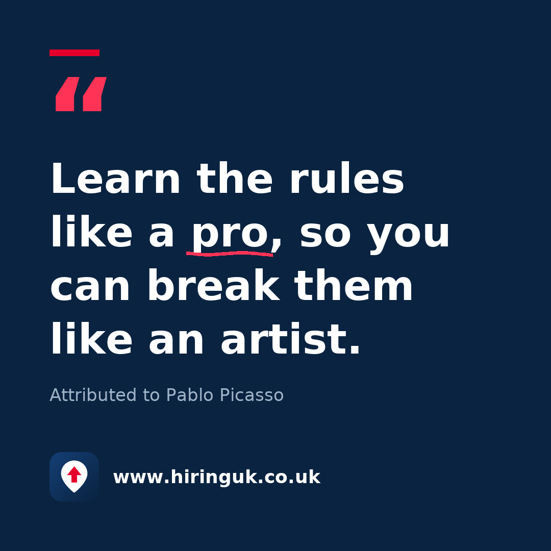 Quote card: Learn the rules like a pro, so you can break them like an artist.