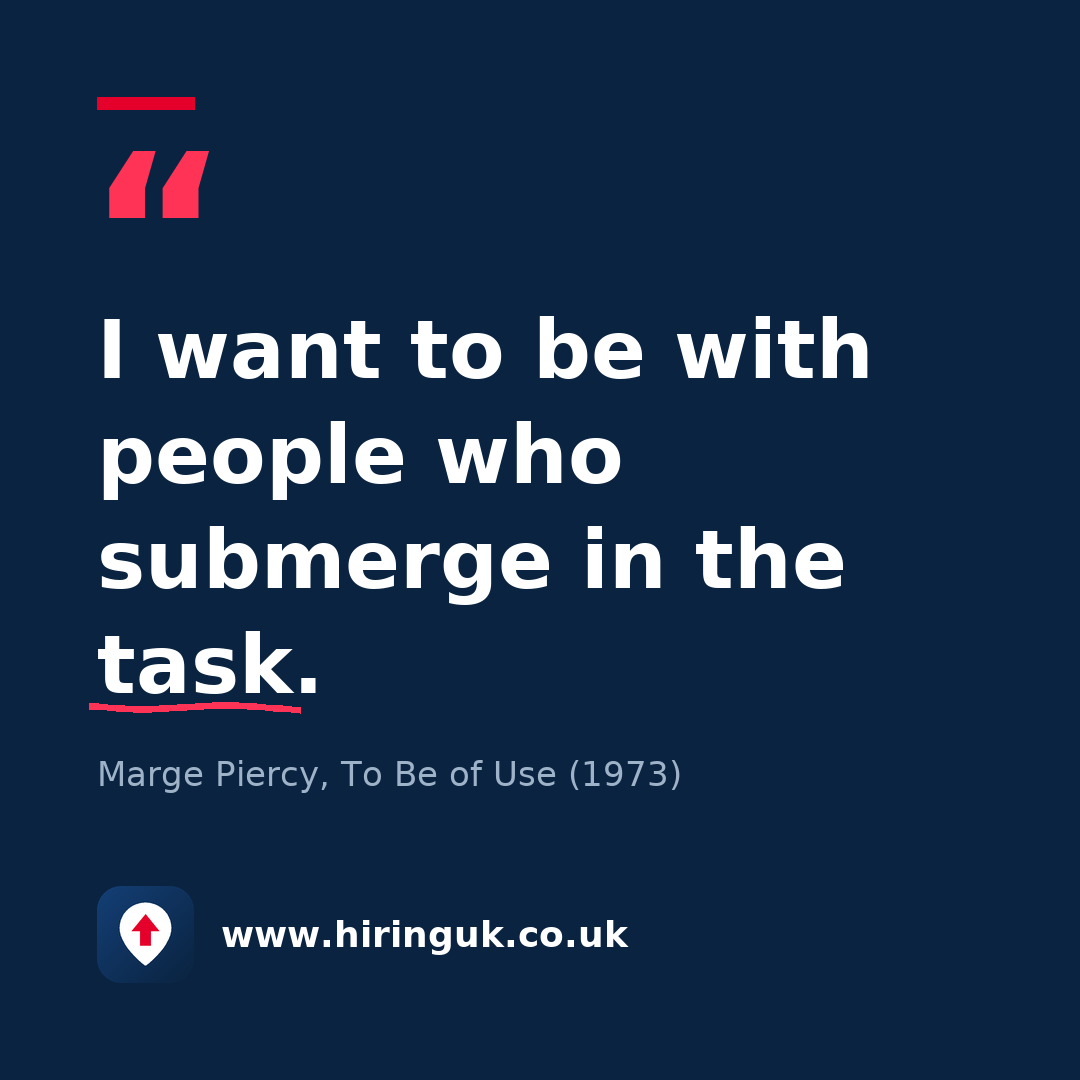 Quote card: I want to be with people who submerge in the task.