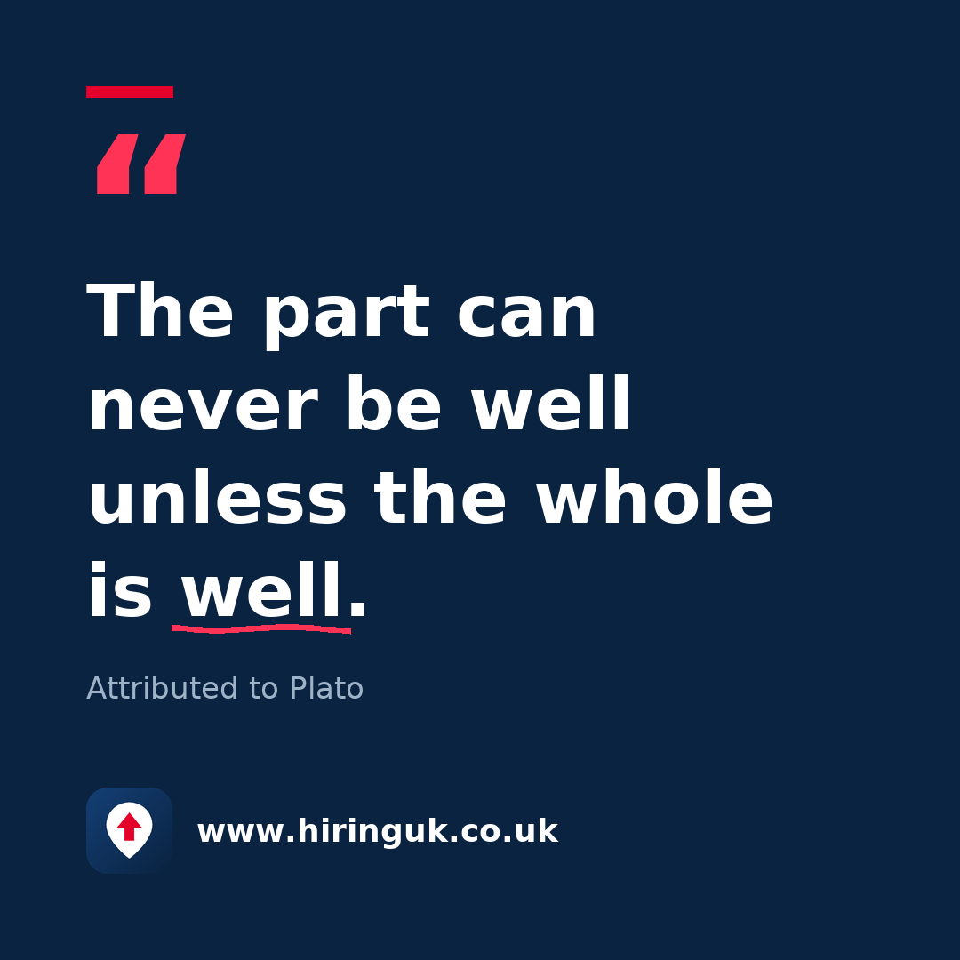 Quote card: The part can never be well unless the whole is well.