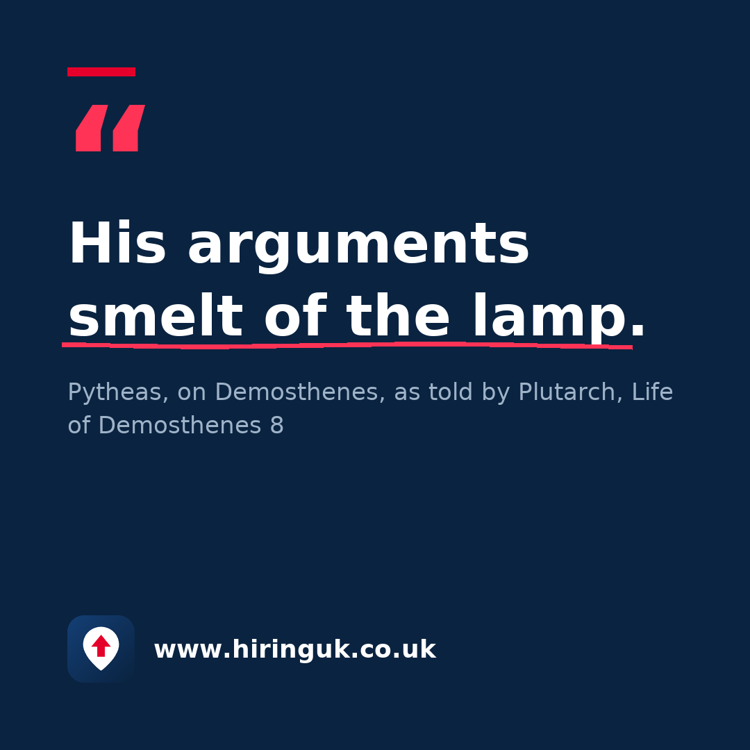 Quote card: His arguments smelt of the lamp.